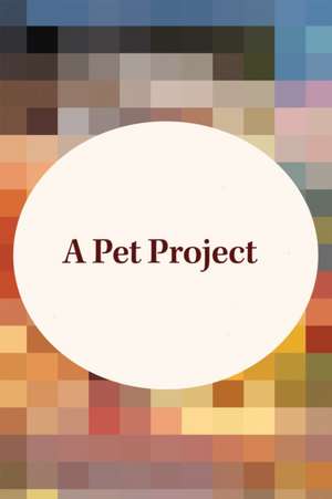A Pet Project de Stephanie Coleman