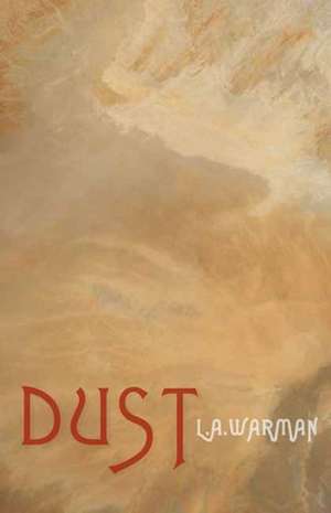 Dust de L A Warman