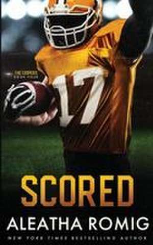SCORED de Aleatha Romig