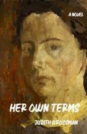 Her Own Terms de Judith Grossman
