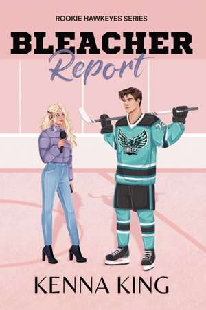 Bleacher Report de Kenna King