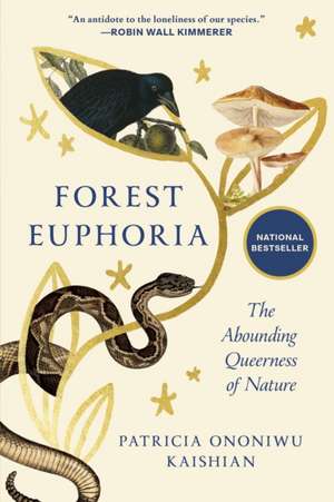 Forest Euphoria de Patricia Ononiwu Kaishian