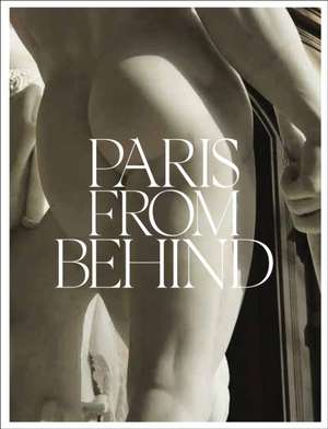 Paris from Behind de Daniel R. Brooks