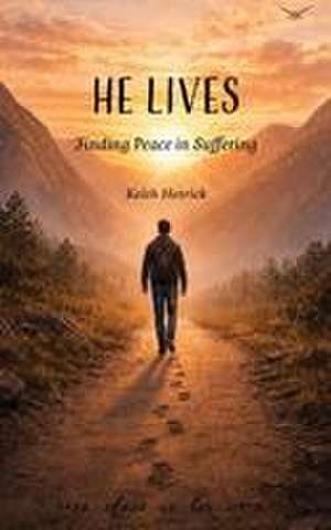He Lives de Keith Hetrick