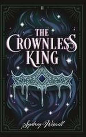 The Crownless King de Sydney Wiswell