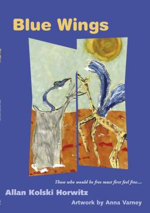 Blue Wings de Allan Kolski Horwitz