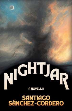 Nightjar de Santiago Sánchez-Cordero