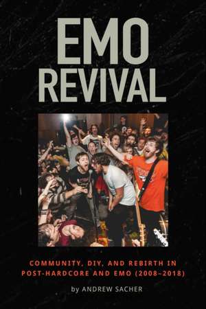 Emo Revival de Andrew Sacher