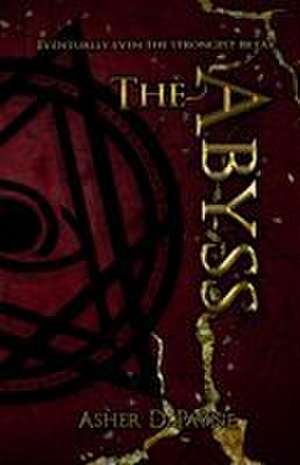 The Abyss de Asher D Payne