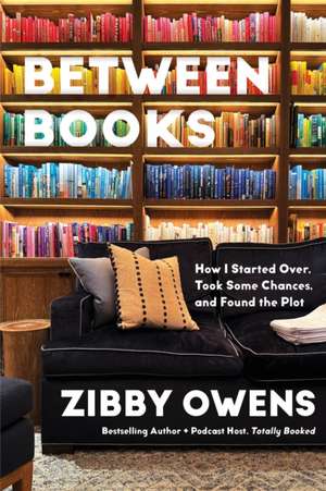 Between Chapters de Zibby Owens