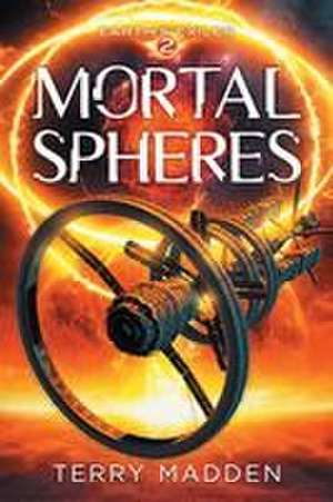 Mortal Spheres de Terry Madden
