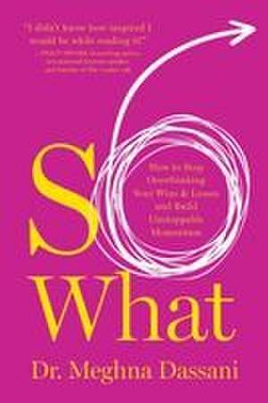So What de Meghna Dassani