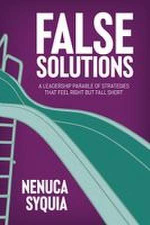 False Solutions de Nenuca Syquia
