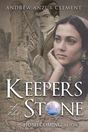 Keepers of the Stone Book 3 de Andrew Anzur Clement