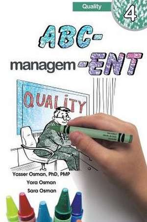 ABC-Management, Quality de Yasser Osman