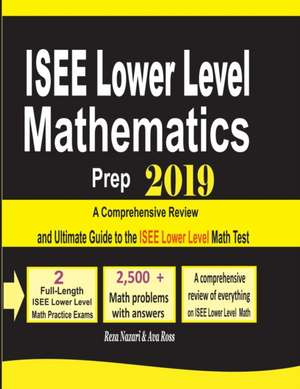 ISEE Lower Level Mathematics Prep 2019 de Reza Nazari