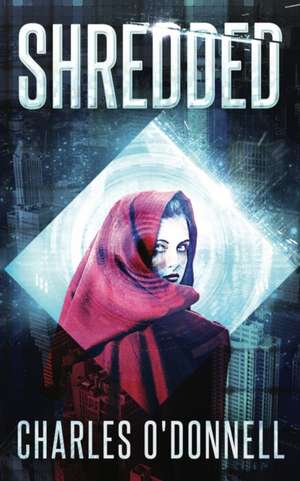 Shredded de Charles O'Donnell