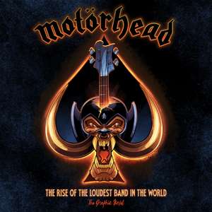 Motorhead: The Rise of the Loudest Band in the World: The Authorized Graphic Novel de David Calcano