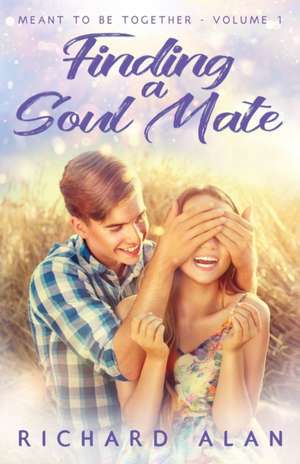 Finding a Soul Mate de Richard Alan