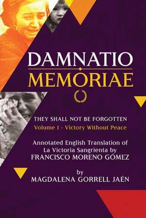 Damnatio Memoriae - VOLUME I de Magdalena Gorrell Jaen