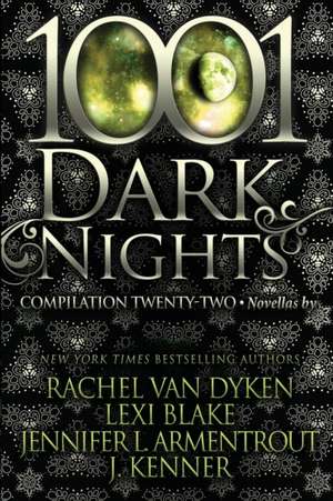 1001 Dark Nights: Compilation Twenty-Two de Lexi Blake