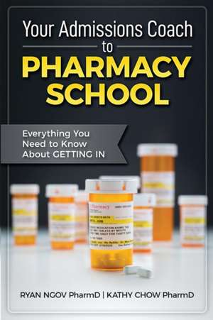 Your Admissions Coach to Pharmacy School de Ryan Ngov