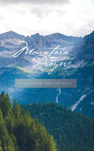 Mountain Prayers de Honor Books