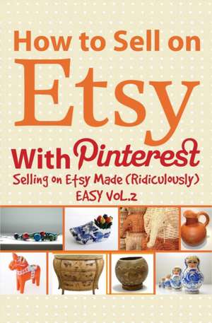 How to Sell on Etsy With Pinterest de Charles Huff