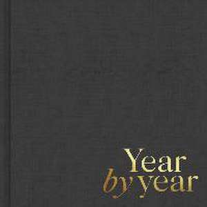 Year by Year: Written by You for Your Child de Miriam Hathaway