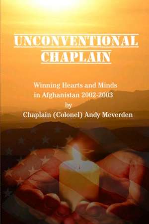 Unconventional Chaplain de Andy Meverden