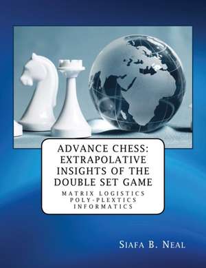 Advance Chess de Siafa B. Neal