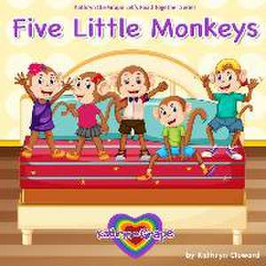 Five Little Monkeys de Kathryn Cloward