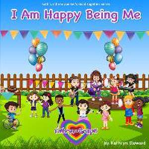 I Am Happy Being Me de Kathryn Cloward