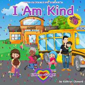 I Am Kind de Kathryn Cloward