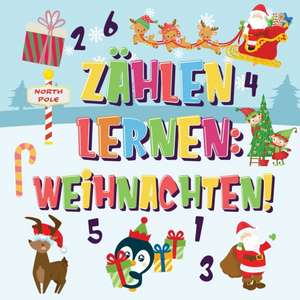 Zählen lernen Weihnachten! de Pamparam Kinderbücher