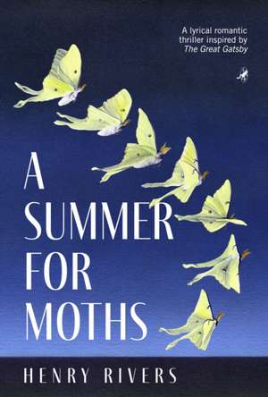 A Summer for Moths de Henry Rivers