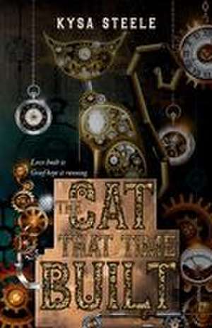 The Cat That Time Built de Kysa Steele