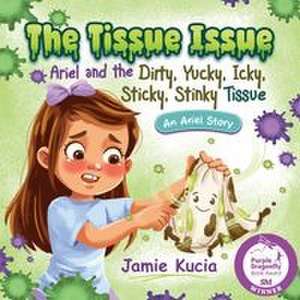 The Tissue Issue de Jamie Kucia
