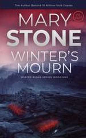 Winter's Mourn de Mary Stone