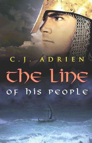 The Line of His People de C. J. Adrien