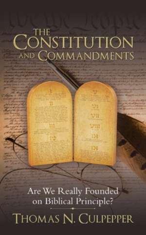 The Constitution and Commandments de Thomas N. Culpepper