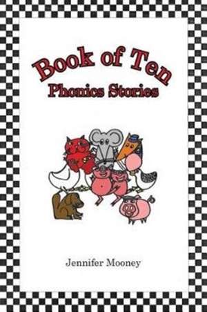 Book of Ten Phonics Stories de Jennifer Mooney