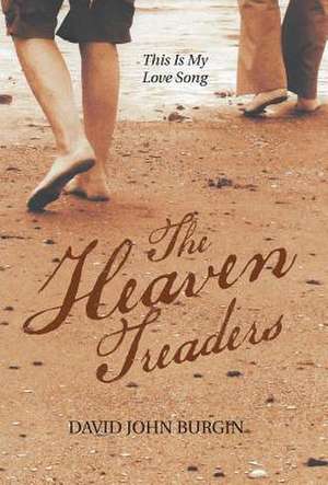 The Heaven Treaders de Burgin, David John