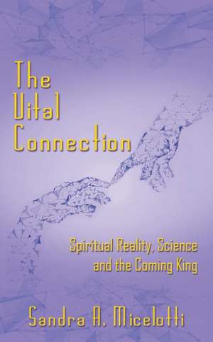 The Vital Connection de Sandra A. Micelotti