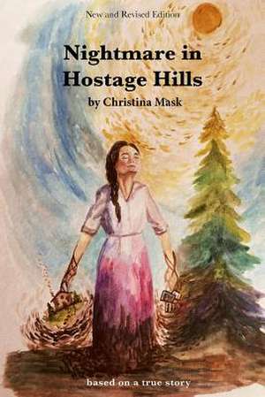 Nightmare in Hostage Hills de Christina Mask