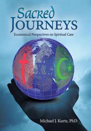 Sacred Journeys de Kurtz, Phd Michael J.