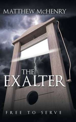 The Exalter de Matthew McHenry