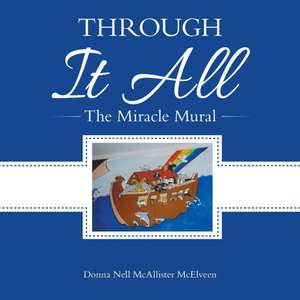 Through It All de Donna Nell McAllister McElveen