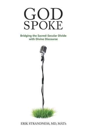 God Spoke de MD MATh Erik Strandness