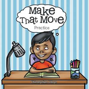 Make That Move de Chinonyelum Udoye